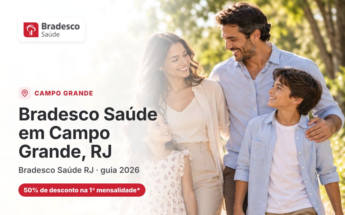 Bradesco Saúde Campo Grande RJ — Bradesco Saúde em Campo Grande, RJ: contratação e consulta de atendimento