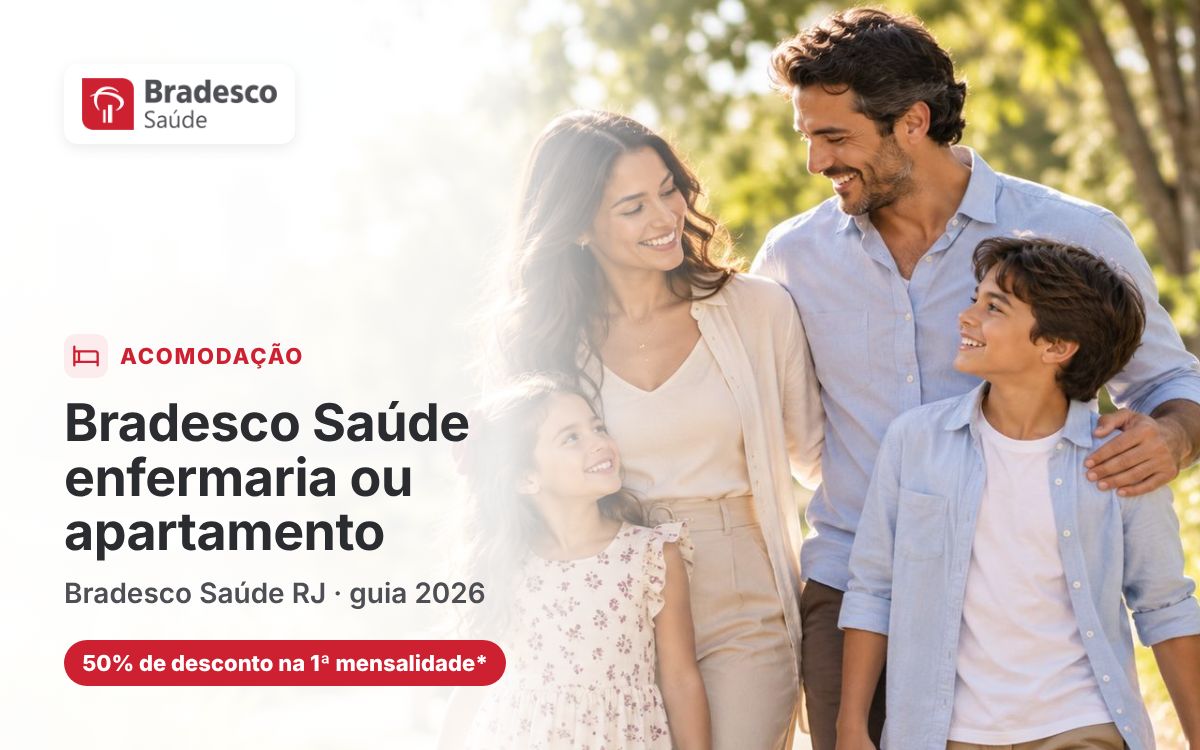 Bradesco Saúde enfermaria ou apartamento: diferenças para sua escolha