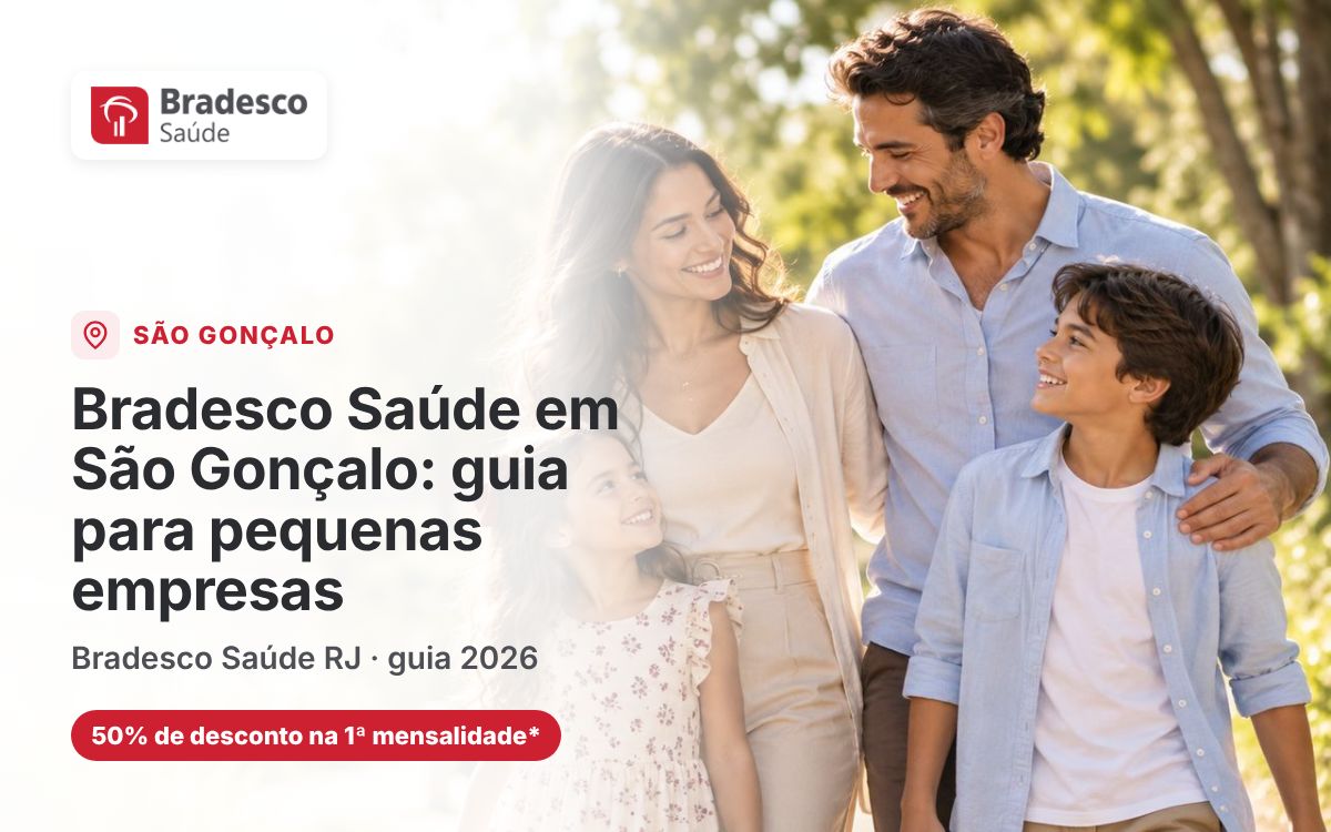 Bradesco Saúde São Gonçalo — Bradesco Saúde em São Gonçalo: guia para pequenas empresas