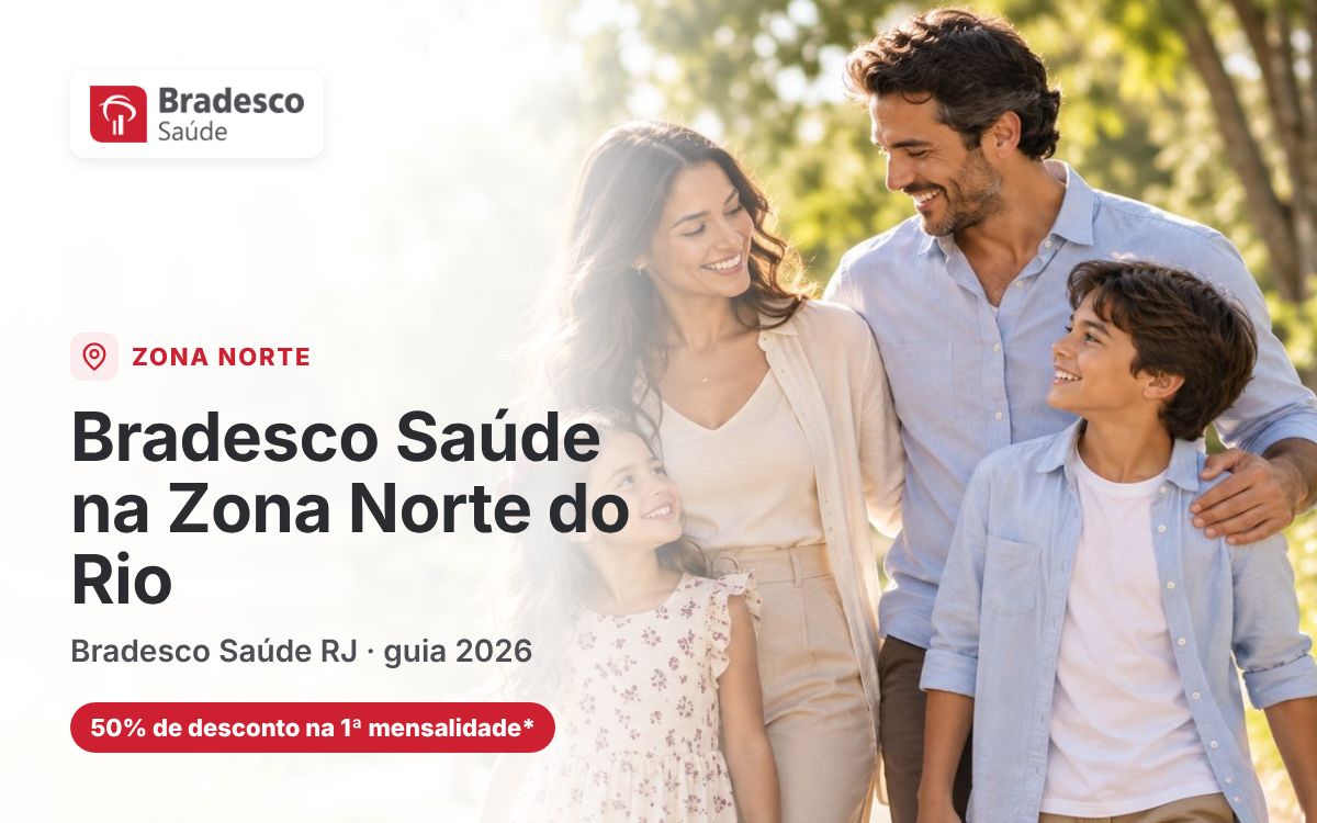 Bradesco Saúde na Zona Norte do Rio: guia de consulta da rede