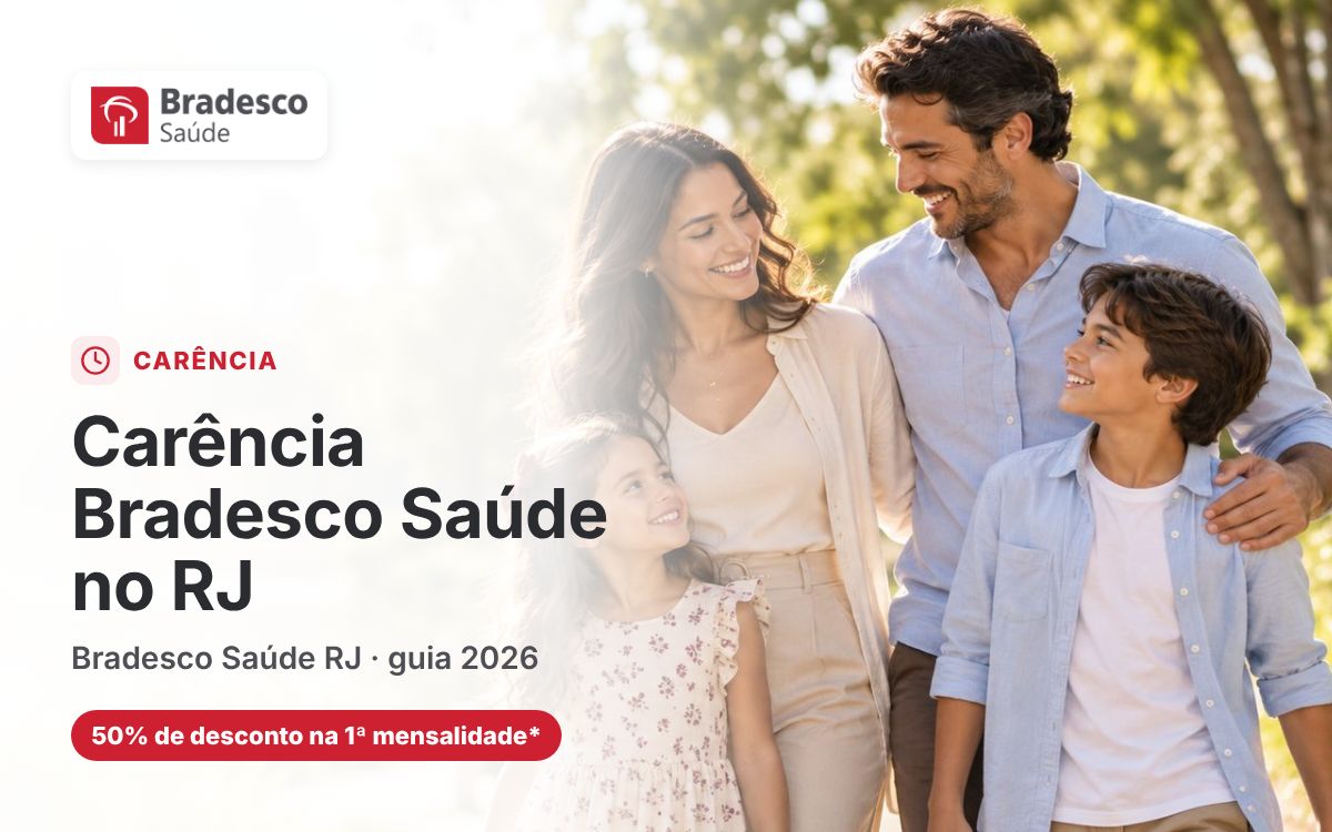 Carência Bradesco Saúde no RJ: quais condições conferir na proposta