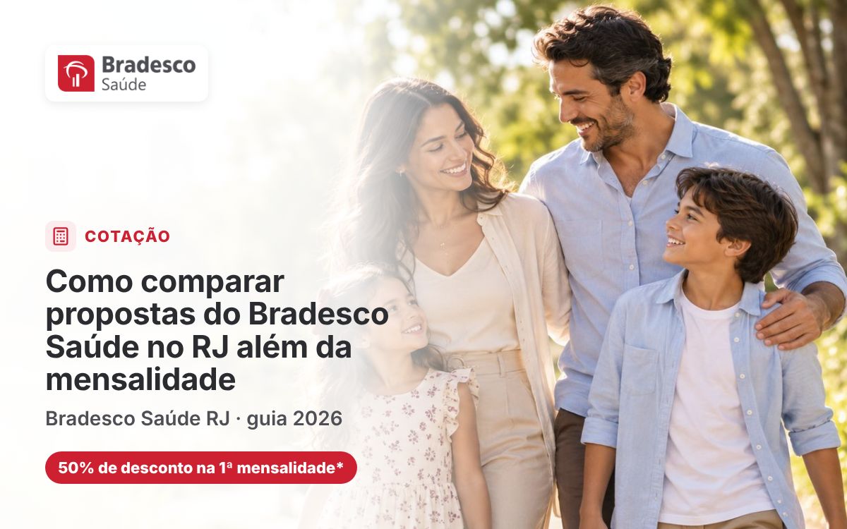 cotação Bradesco Saúde RJ — Como comparar propostas do Bradesco Saúde no RJ além da mensalidade