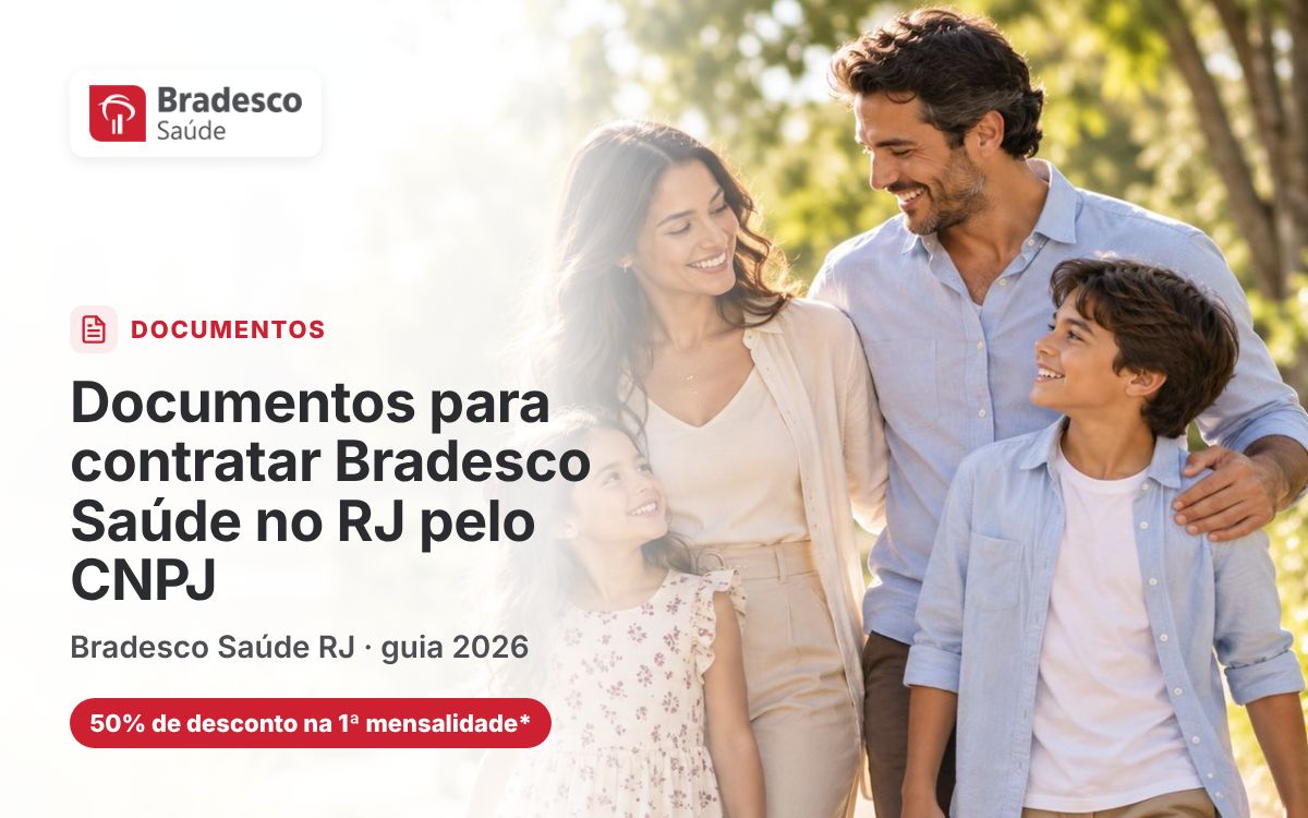 documentos Bradesco Saúde RJ — Documentos para contratar Bradesco Saúde no RJ pelo CNPJ