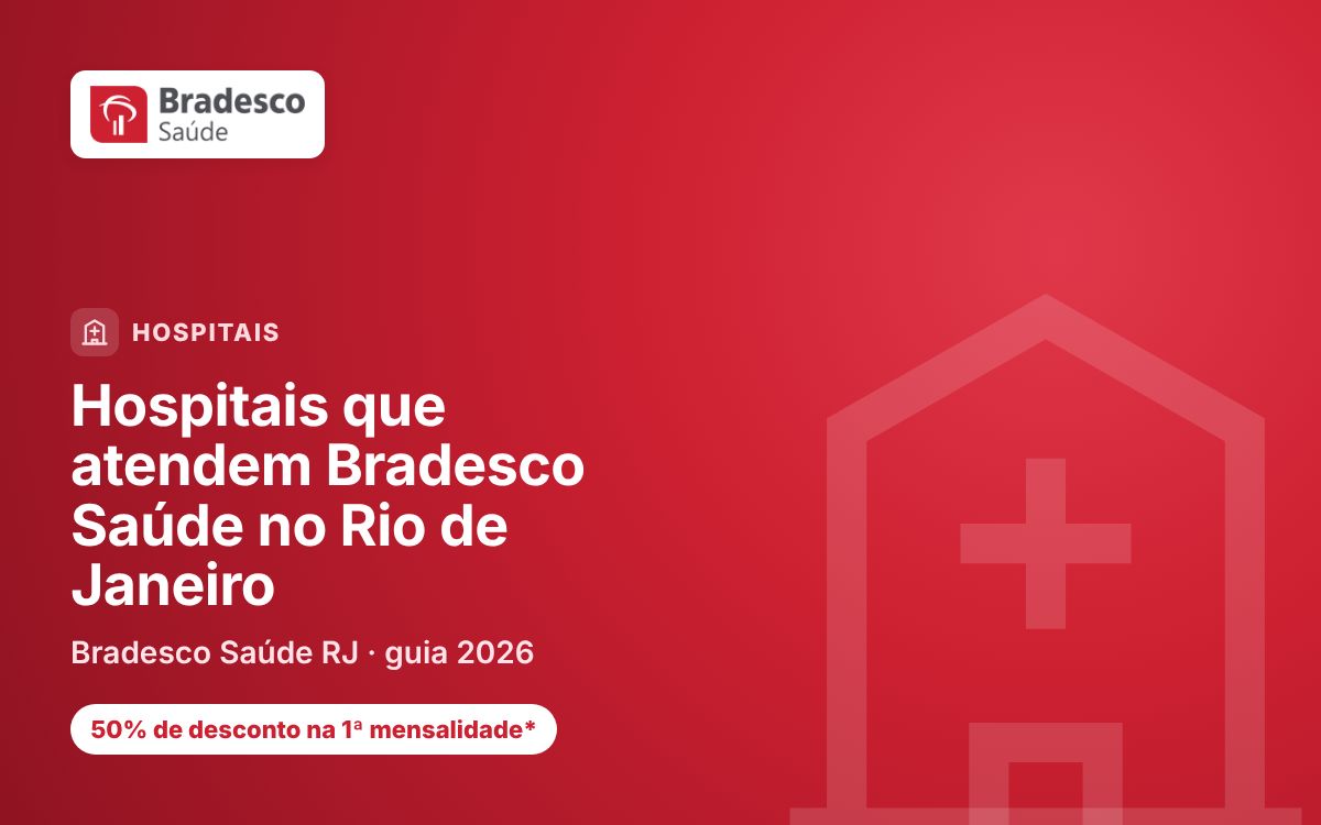 Hospitais que atendem Bradesco Saúde no Rio de Janeiro: como verificar seu plano